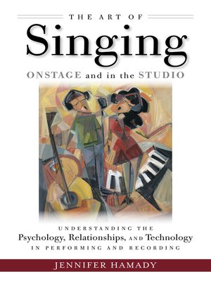 cover image of The Art of Singing on Stage and in the Studio